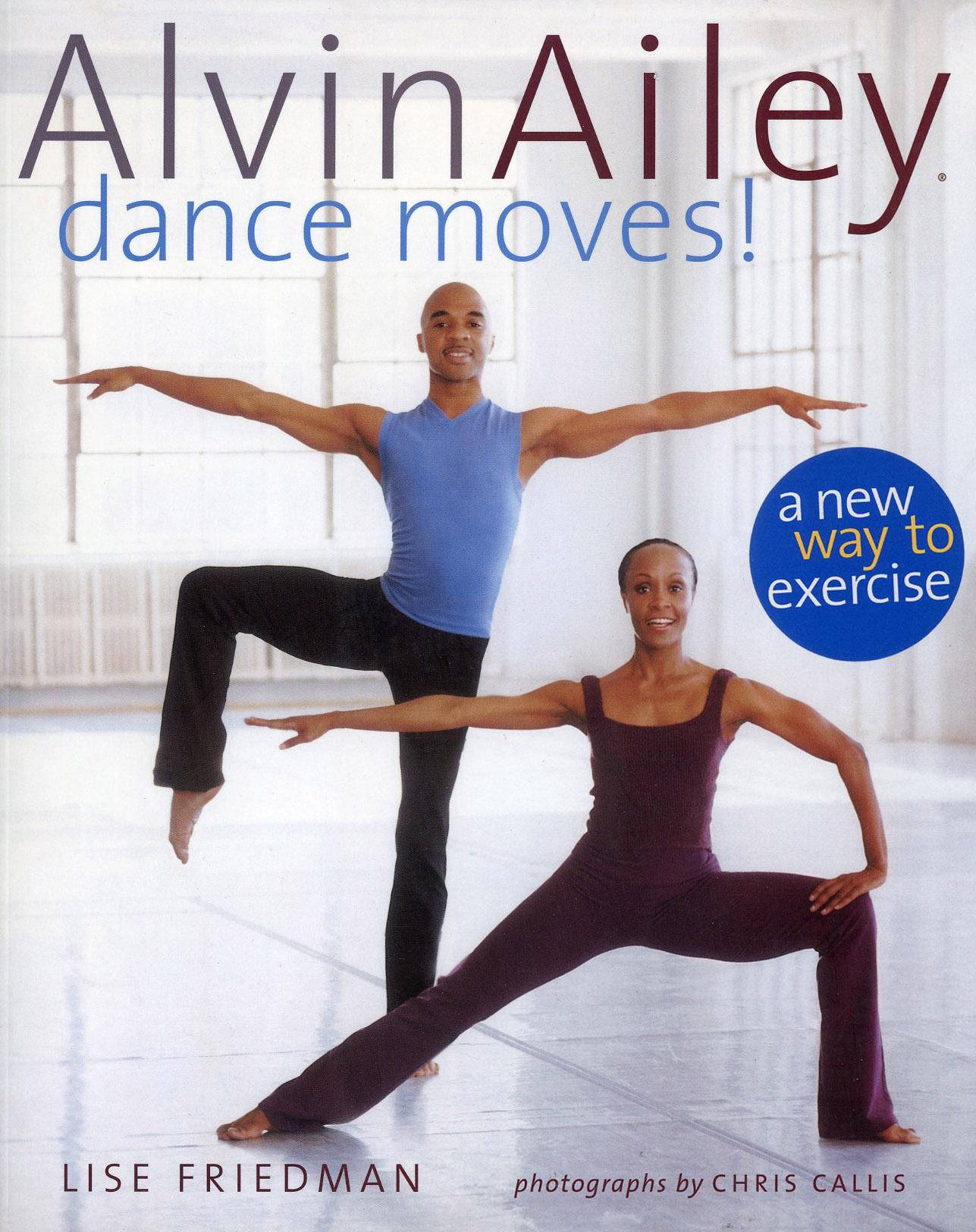 The cover for the book, Alvin Ailey Dance Moves. There are two dancers. The man in the back has a blue tank and black pants. He is standing on one leg with his arms outstretched. The woman in front is in a lunge in a red jumpsuit. They are in a dance studio.