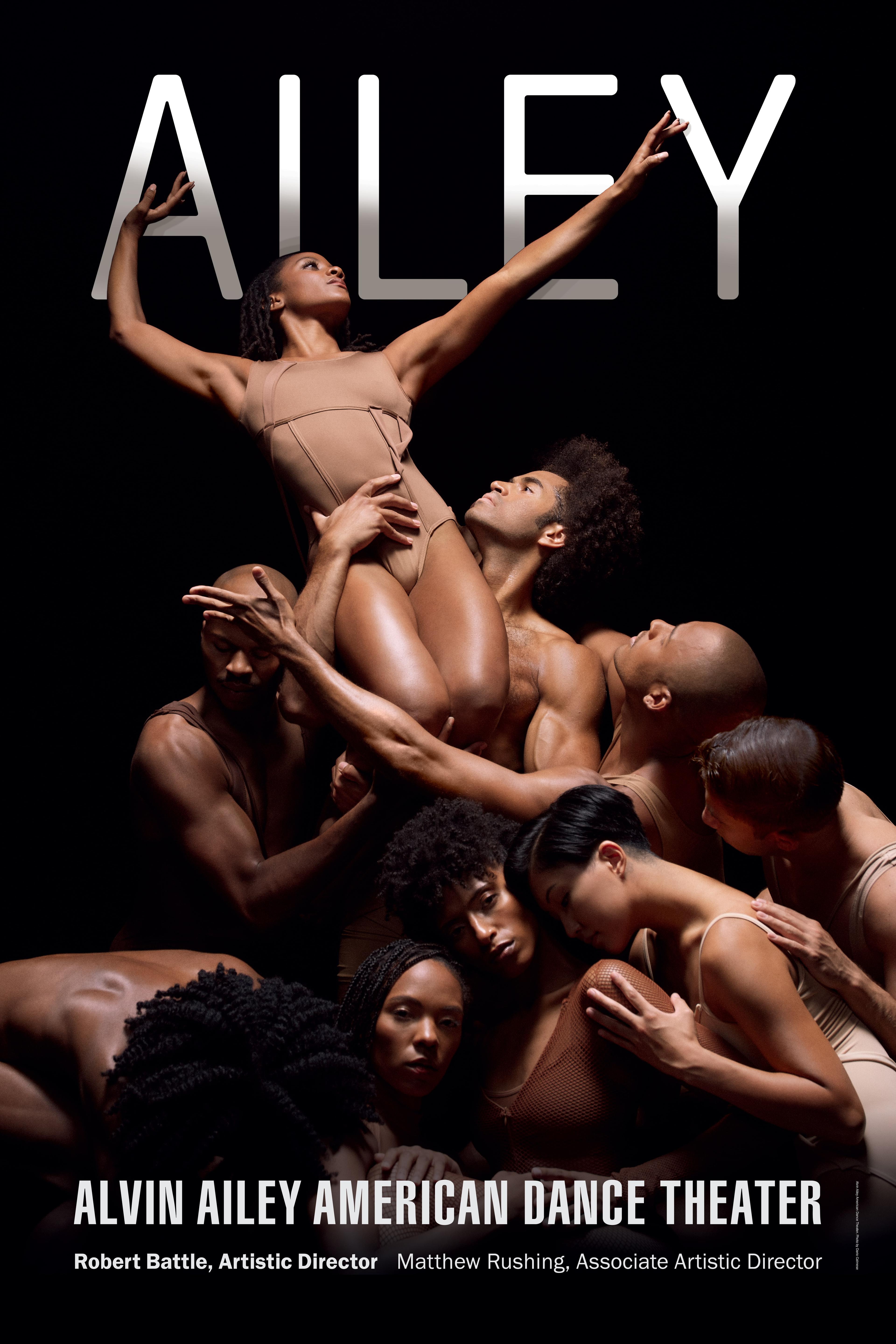 This poster, released in 2021, features members of the Alvin Ailey American Dance Theater in a striking formation. The image captures a powerful moment of unity and strength, highlighting the dancers' athleticism and grace. The dancers are arranged in a dynamic and intricate pose, showcasing their ability to convey emotion and narrative through movement. The text on the poster includes:  "AILEY" prominently displayed at the top. "Alvin Ailey American Dance Theater" at the bottom. Artistic leadership is note